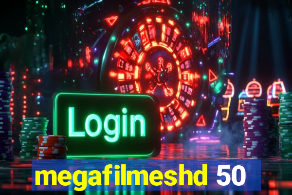 megafilmeshd 50